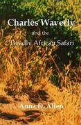 Charles Waverly and the Deadly African Safari (en Inglés)