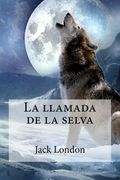 La Llamada de la Selva