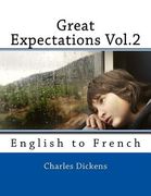 Great Expectations Vol.2: English to French (en Inglés)