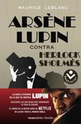 Arsène Lupin Contra Herlock Sholmès - Maurice Leblanc - Roca Bolsillo