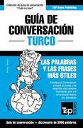 Guía de Conversación Español-Turco y Vocabulario Temático de 3000 Palabras: 295 (Spanish Collection)
