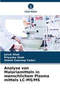 Analyse von Malariamitteln in menschlichem Plasma mittels LC-MS/MS (en Alemán)