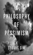 A Philosophy of Pessimism (en Inglés)