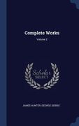 Complete Works; Volume 2 (en Inglés)