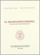El delincuente español: Factores concurrentes (influyentes) (Estudios de crininología y política criminal)