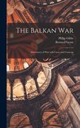The Balkan War: Adventures of War With Cross and Crescent