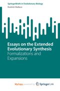 Essays on the Extended Evolutionary Synthesis. Formalizations and Expansions (en Inglés)