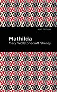 Mathilda (Mint Editions (Women Writers)) 