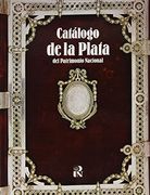 Catalogo de la Plata del Patrimonio Nacional.