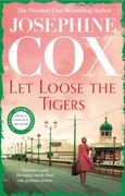 Let Loose the Tigers: Passions run High When the Past Releases its Secrets (Queenie's Story, Book 2) (en Inglés)