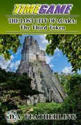 The Lost City of Acara: The Third Token (en Inglés)