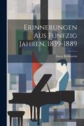 Erinnerungen aus Fünfzig Jahren, 1839-1889 (en Alemán)