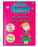 Tinley Lubys notebook it's a secret (en Inglés)