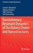 Nonstationary Resonant Dynamics of Oscillatory Chains and Nanostructures (en Inglés)