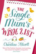 The Single Mum's Wish List (en Inglés)