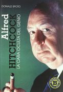 Alfred Hitchcock: La Cara Oculta Del Genio