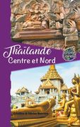 Thaïlande Centre et Nord (en Francés)
