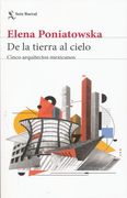 De la Tierra al Cielo. Cinco Arquitectos Mexicanos