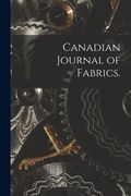 Canadian Journal of Fabrics. (en Inglés)