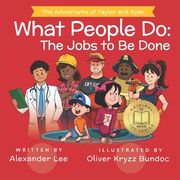 What People Do: The Jobs to Be Done (en Inglés)