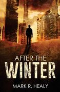 After the Winter (The Silent Earth, Book 1) (en Inglés)