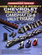 How to Build and Modify Chevrolet Small-Block v8 Camshafts and Valvetrains (Motorbooks International Powerpro Series) 