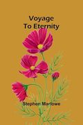 Voyage to Eternity (en Inglés)
