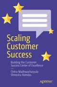 Scaling Customer Success: Building the Customer Success Center of Excellence (en Inglés)