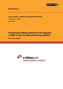 Performance Measurement for the Purposes of R&D in the Car Manufacturing Industry (en Inglés)
