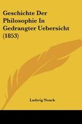geschichte der philosophie in gedrangter uebersicht (1853)