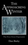 the approaching winter: the next great depression