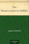 The Insurrection in Dublin (en Inglés)