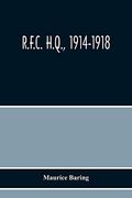 R. F. C. H. Q. , 1914-1918 (en Inglés)
