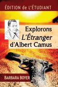 Explorons L'Etranger D'Albert Camus: Edition de L'Etudiant (en Francés)