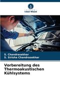 Vorbereitung des Thermoakustischen Kühlsystems (en Alemán)