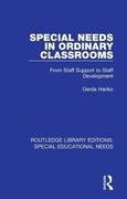 Special Needs in Ordinary Classrooms: From Staff Support to Staff Development: Volume 29 (Routledge Library Editions: Special Educational Needs) (en Inglés)