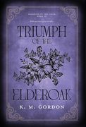Triumph of the Elderoak (en Inglés)