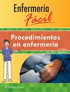 Enfermeria Facil. Procedimientos En Enfermeria
