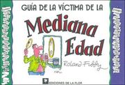 guía de la victima de la mediana edad (in Spanish)