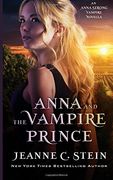 Anna And The Vampire Prince: An Anna Strong Vampire Novella (en Inglés)