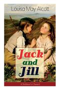 Jack and Jill (Children's Classic) (en Inglés)