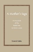 a mother's saga: an account of the rebel war in sierra leone (en Inglés)