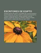 escritores de egipto: dramaturgos de egipto, escribas del antiguo egipto, escritores del antiguo egipto, novelistas de egipto