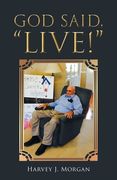 God Said, "Live!" (en Inglés)