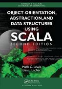 Object-Orientation, Abstraction, and Data Structures Using Scala, Second Edition (Chapman & Hall/CRC Textbooks in Computing) (en Inglés)