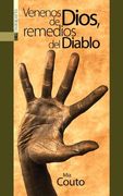 Venenos de Dios, remedios del Diablo