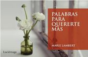 Palabras para quererte más (LIBROS DE CABECERA) (in Spanish)
