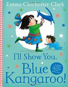i'll show you, blue kangaroo! (en Inglés)