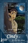 Cindy et la clef des rêves, le secret de Yaris - Tome 2 (in French)