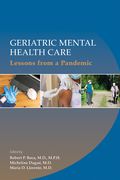 Geriatric Mental Health Care: Lessons from a Pandemic (en Inglés)